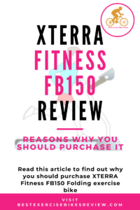 For XTERRA Fitness FB150 Folding Exercise Bike Review