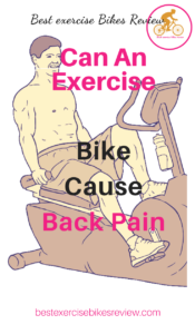 For Can an Exercise Bike Cause Back Pain?