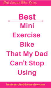 For the best mini exercise bike